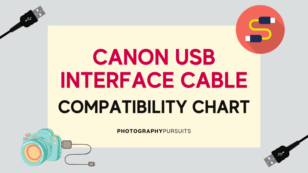 canon-usb-interface-cable-compatibility-CHART-Featured-Image