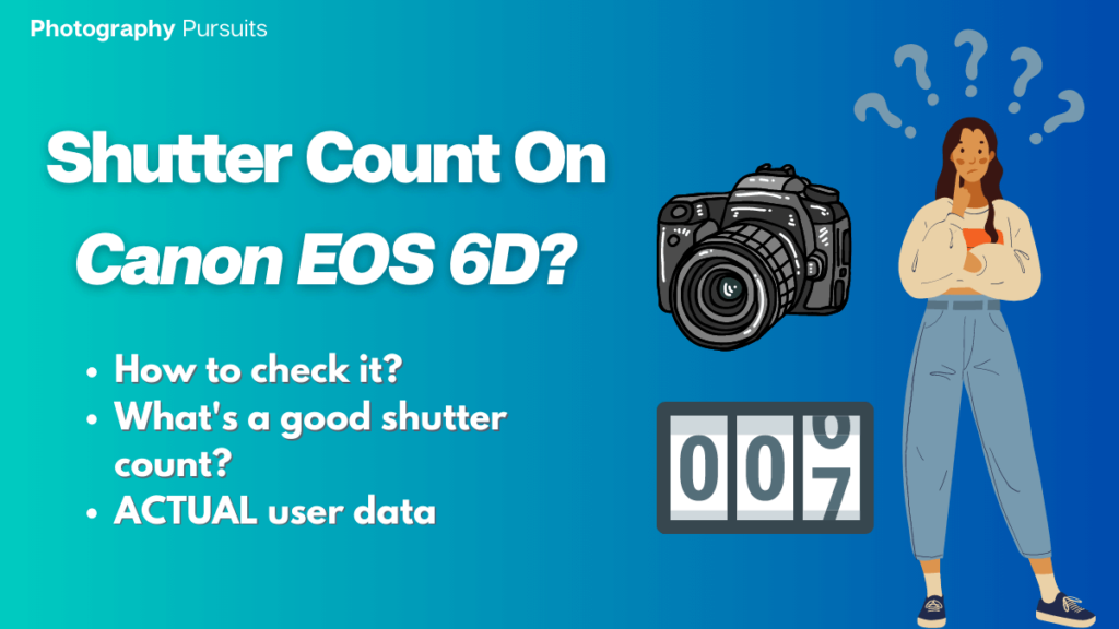 how to check shutter count on canon 6d Featured Image