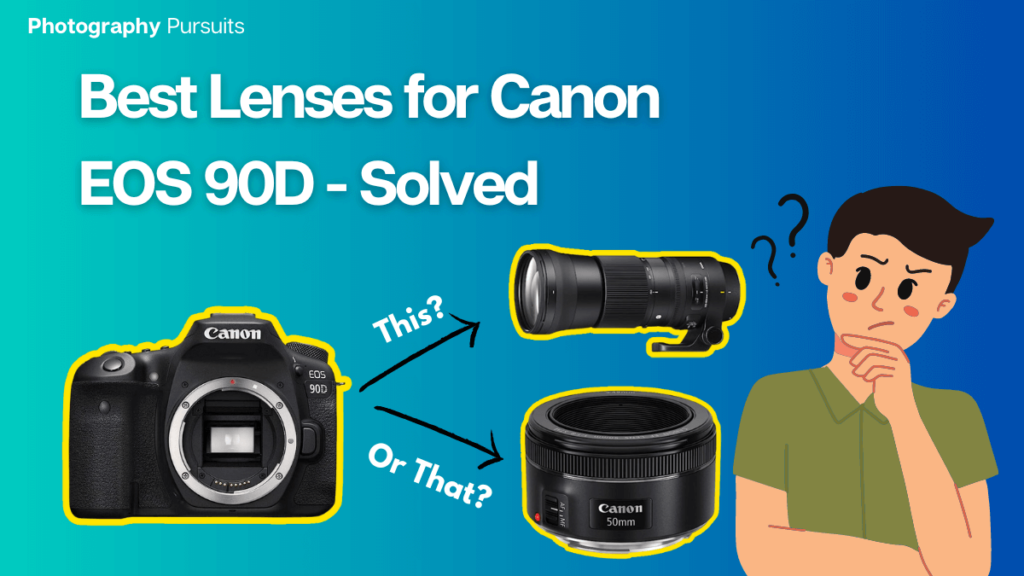 Best lenses for Canon EOS 90D with lens compatibility chart - featured image